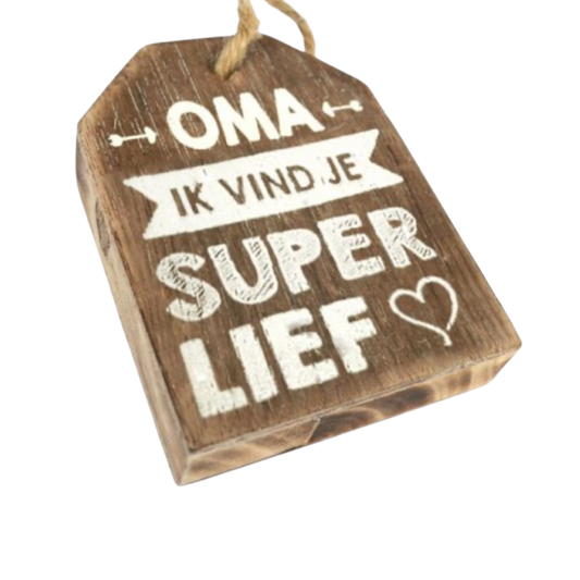 Woodart Hanger Oma ik vind je super lief
